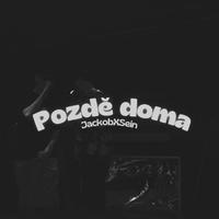 Pozdě Doma