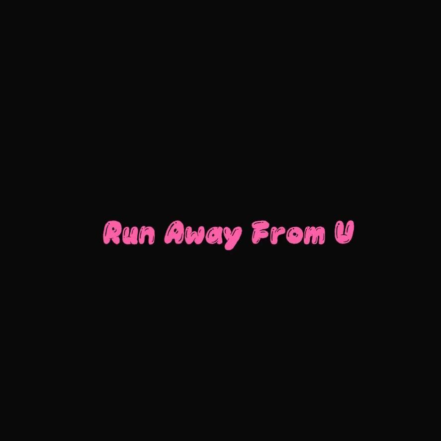 Run Away From U封面