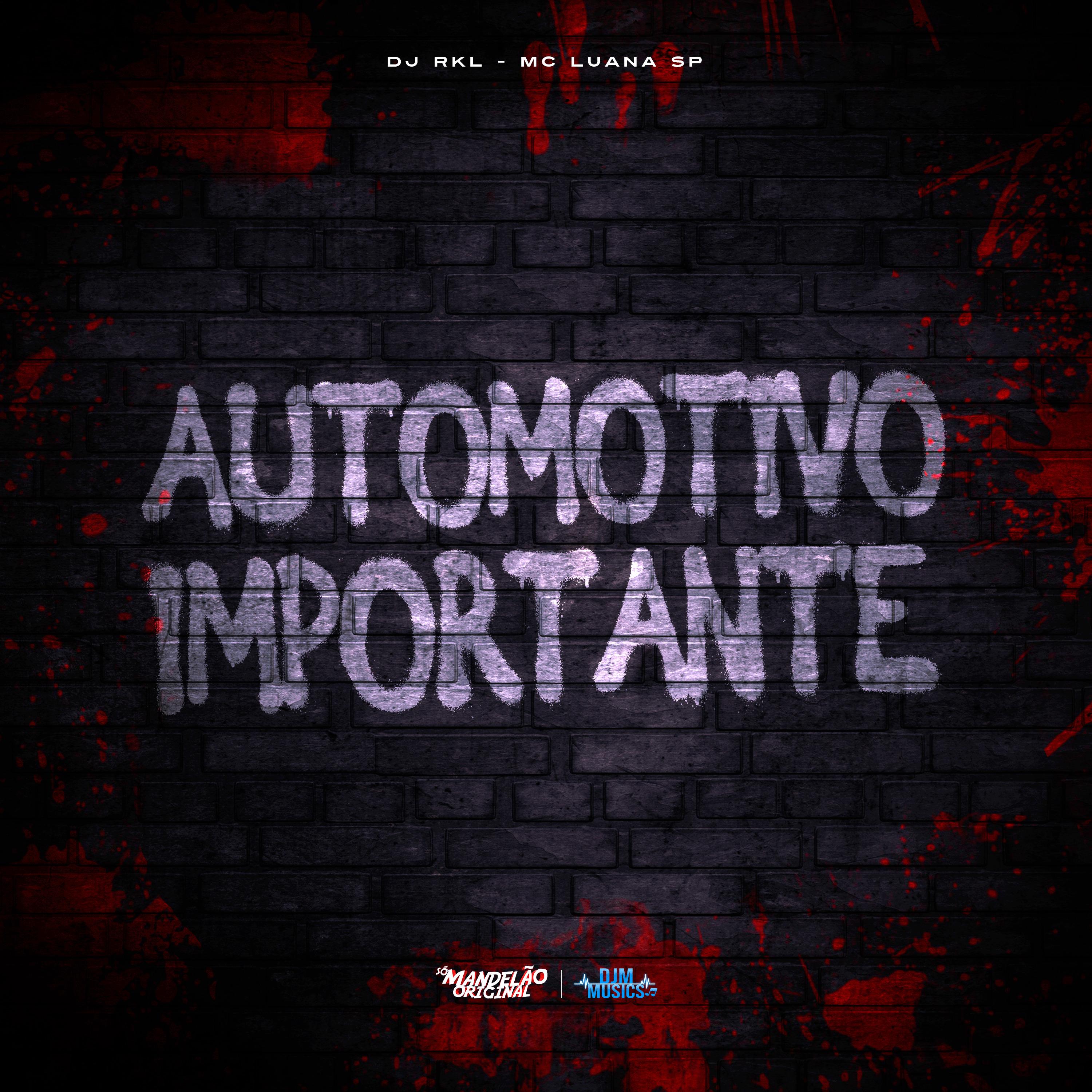 Automotivo Importante