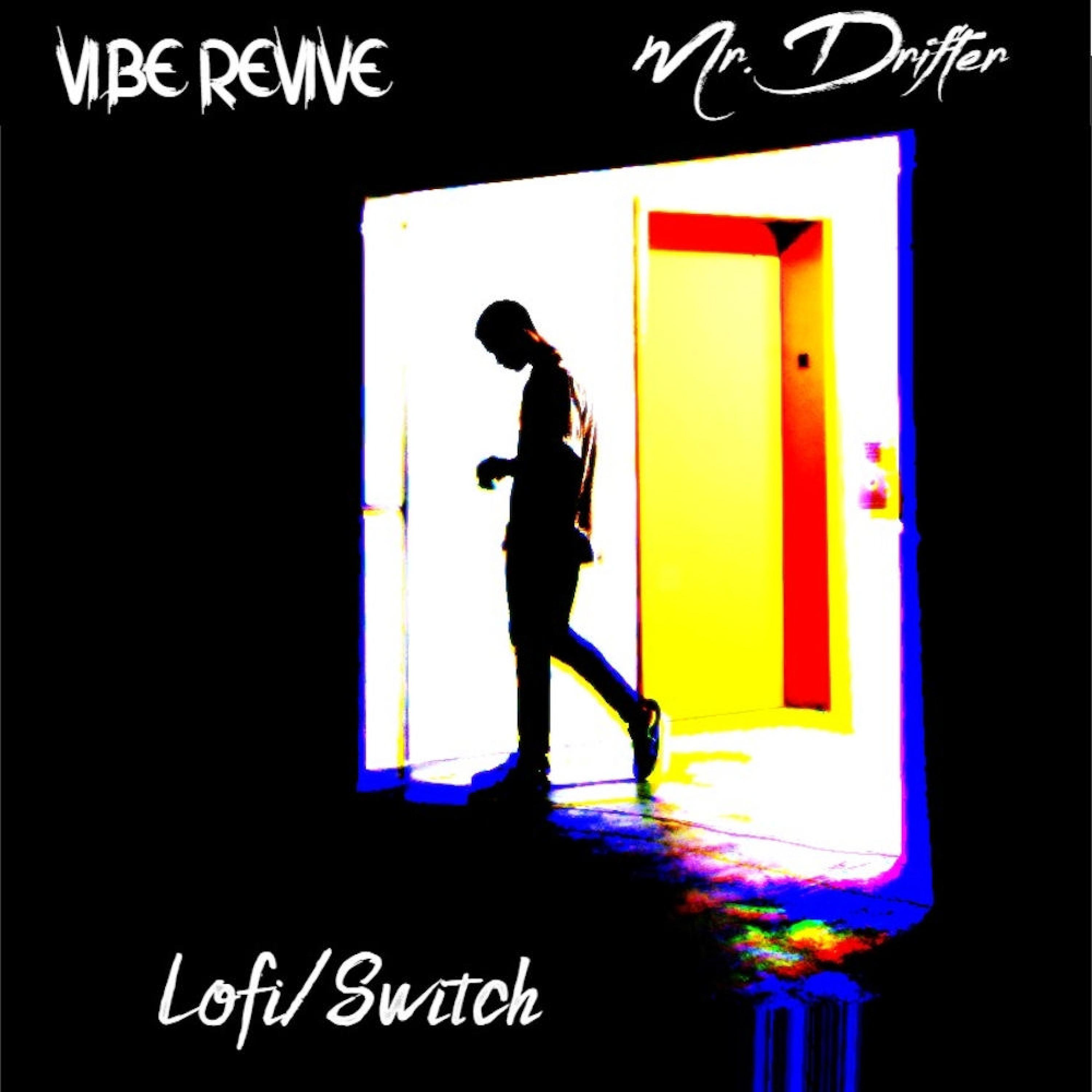 Lofi / Switch (feat. Mr. Drifter)