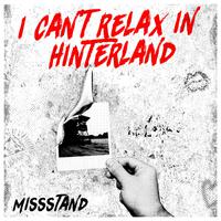 I Can't Relax in Hinterland