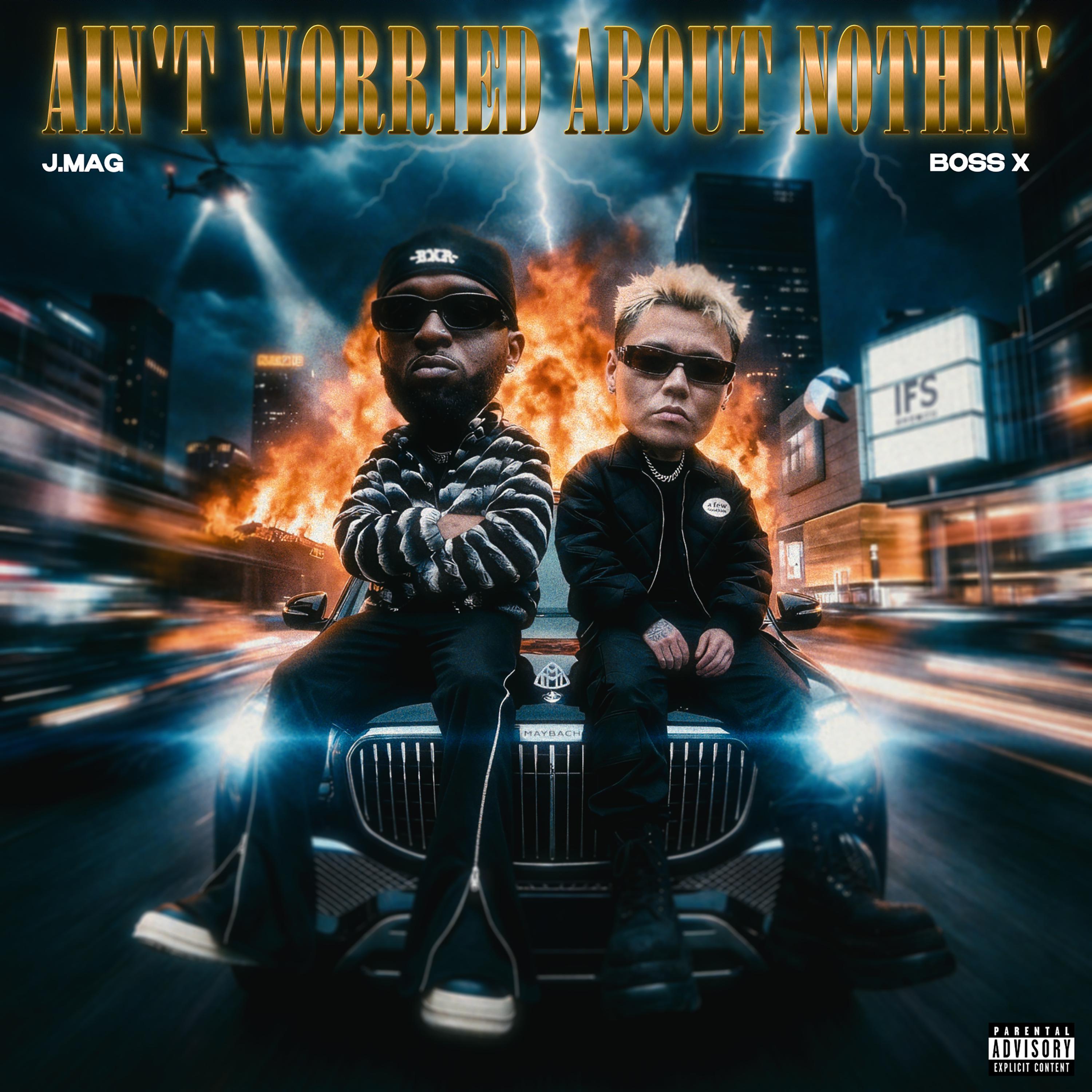 Ain't Worried About Nothin