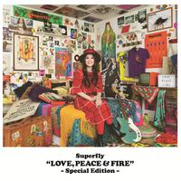 LOVE, PEACE & FIRE -Special Edition-