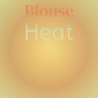 Blouse Heat