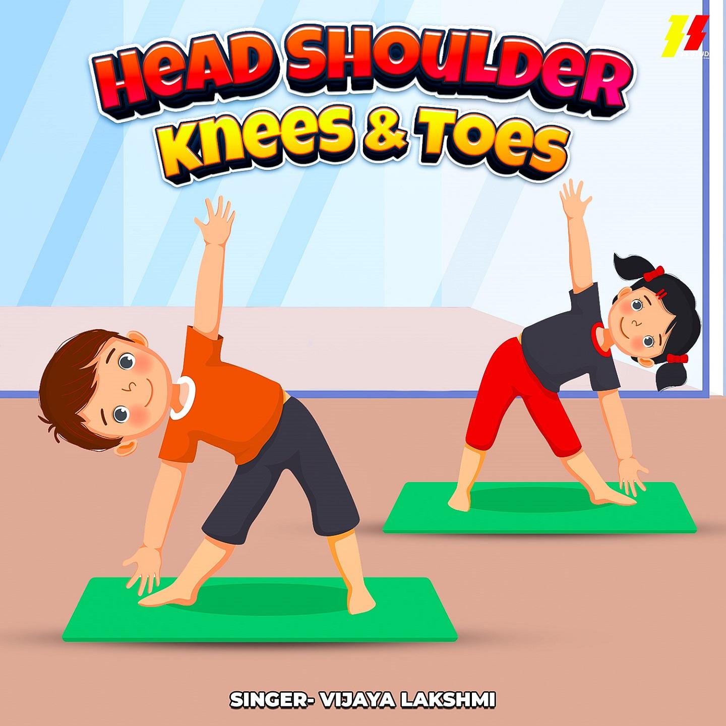 Head Shoulder Knees & Toes