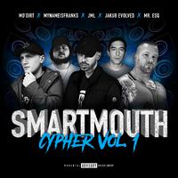 Smartmouth Cypher Vol. 1 (feat. Jakub Evolved,JML,Mr. ESQ & MyNameIsFranks)