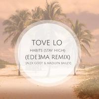 Habits (Stay High) (Edeema Remix)