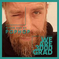 We Are 3000Grad ( Pophop DJ Mix )