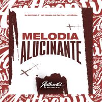 Melodia Alucinante