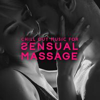 Chill Out Music for Sensual Massage