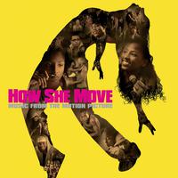 How She Move (Music from the Motion Picture)