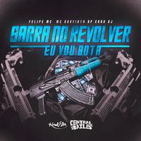 Sarra No Revolver X Eu Vou Botar