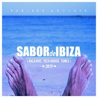 Sabor de Ibiza 2019 (Balearic Tech House Tunes)