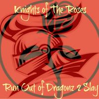Knights of the Roses - The Witch and The Dragon