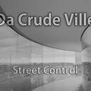 Da Crude Ville