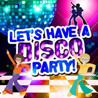 Let's Have a Disco Party