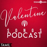 Valentine Songs Podcast (Original Motion Picture Soundtrack)