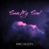 Mac Millon - Save My Soul