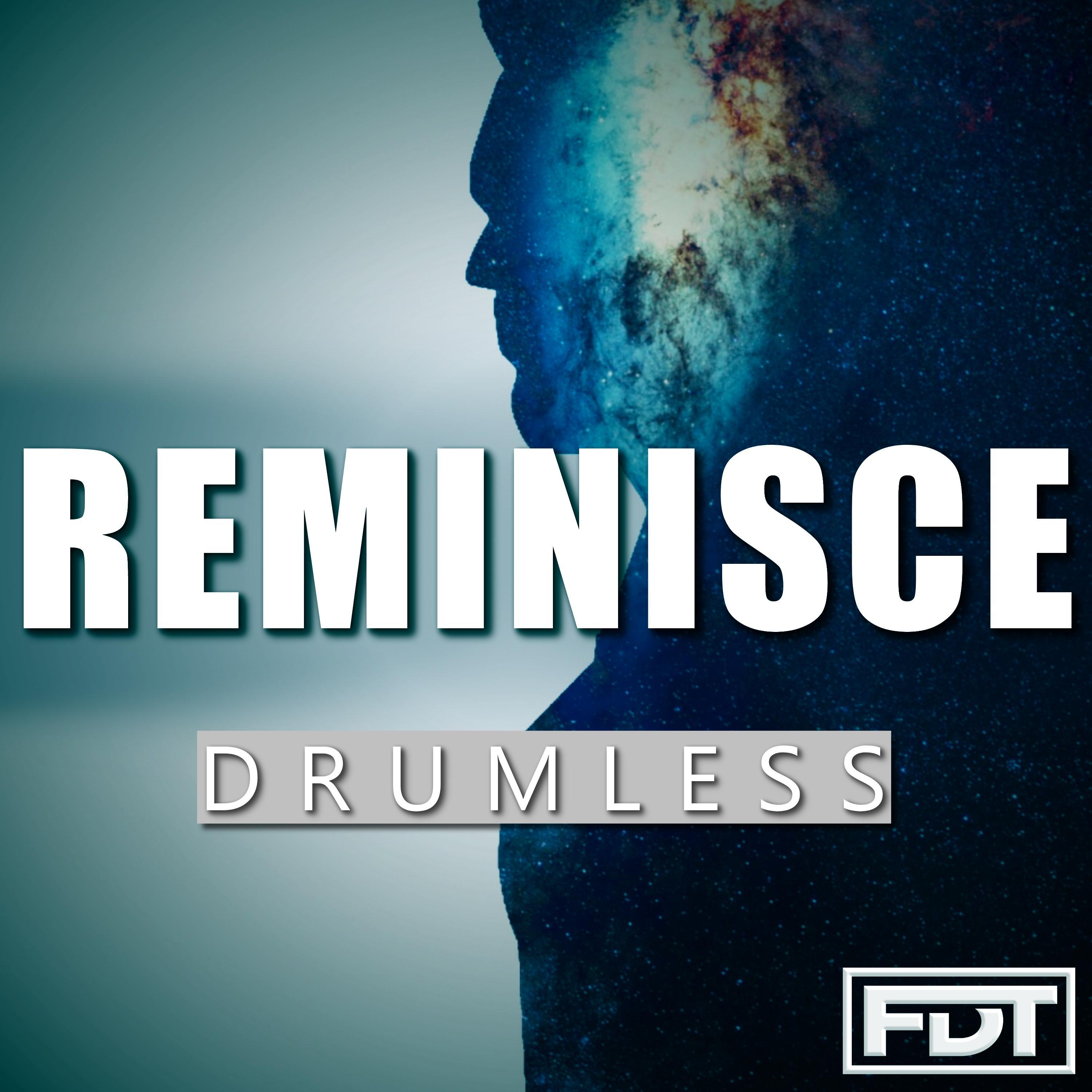 Reminisce (Drumless)