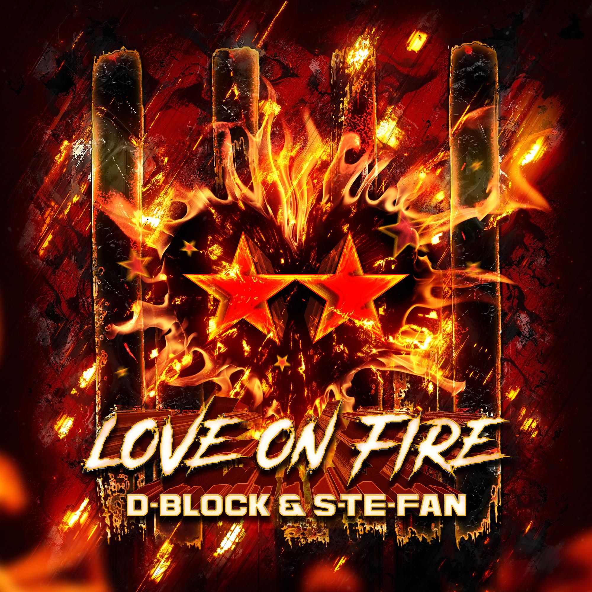 Love On Fire_D-Block & S-te-Fan_Love On Fire | 在线播放_Love On Fire歌词_Love On Fire下载 | 网易云音乐