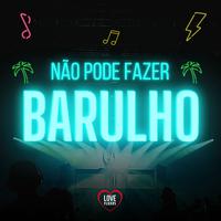 Não Pode Fazer Barulho