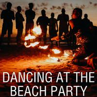 Dancing at the Beach Party