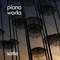 Satie: Piano Works