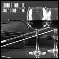 Dinner for Two - Jazz Compilation