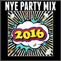 Nye Party Mix 2016 (New Years Eve)