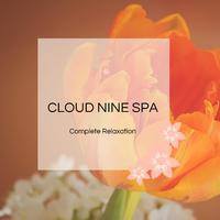 Cloud Nine Spa - Complete Relaxation