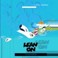 Lean On(Fcyco Remix)