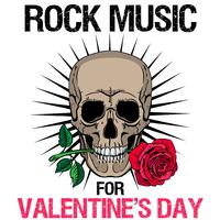 Rock Music for Valentine's Day