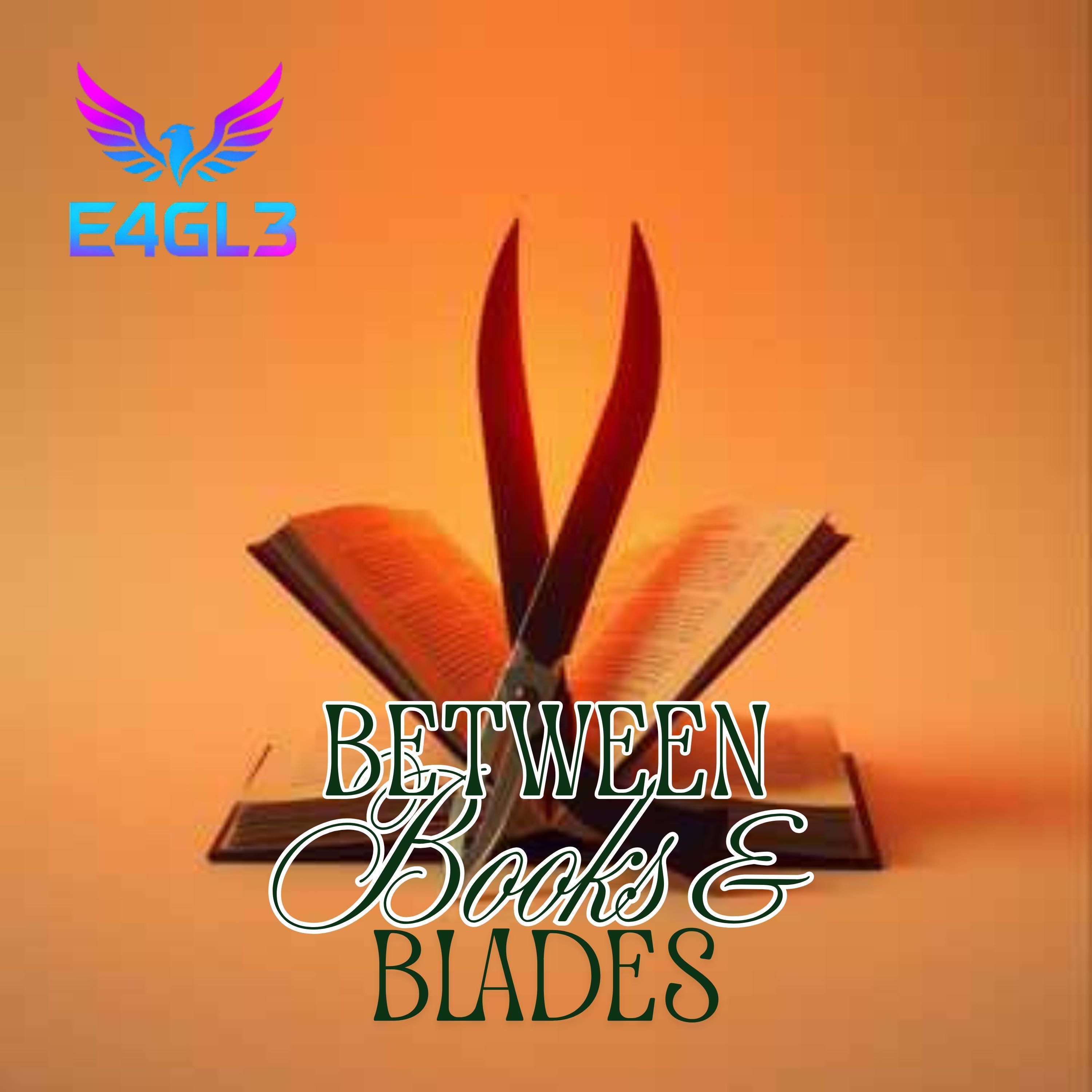 Between Books and Blades