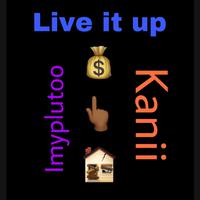 Live It Up