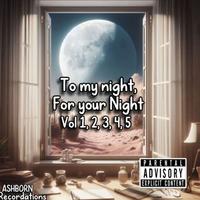 To my night For your Night Vol 2