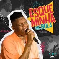 Esqueminha Mc Bola, Vol. 02 (Ao Vivo)