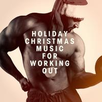 Holiday Christmas Music for Working Out