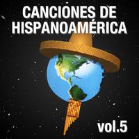 Canciones de Hispanoamérica (Volumen 5)