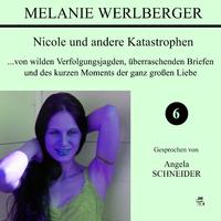 Nicole und andere Katastrophen 6