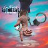 Lp Marcy - Let Me Live (feat. Baby Wallstreet)