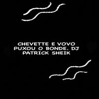 Chevette e Vovo Puxou o Bonde