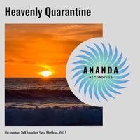 Heavenly Quarantine: Harmonious Self Isolation Yoga Rhythms, Vol. 7