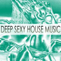 Deep Sexy House Music