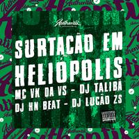 Surtação em Heliópolis