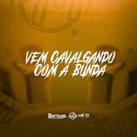 VEM CAVALGANDO COM A BUNDA