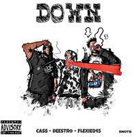 Down (feat. Cass & Flexie845)