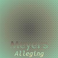 Meyers Alleging