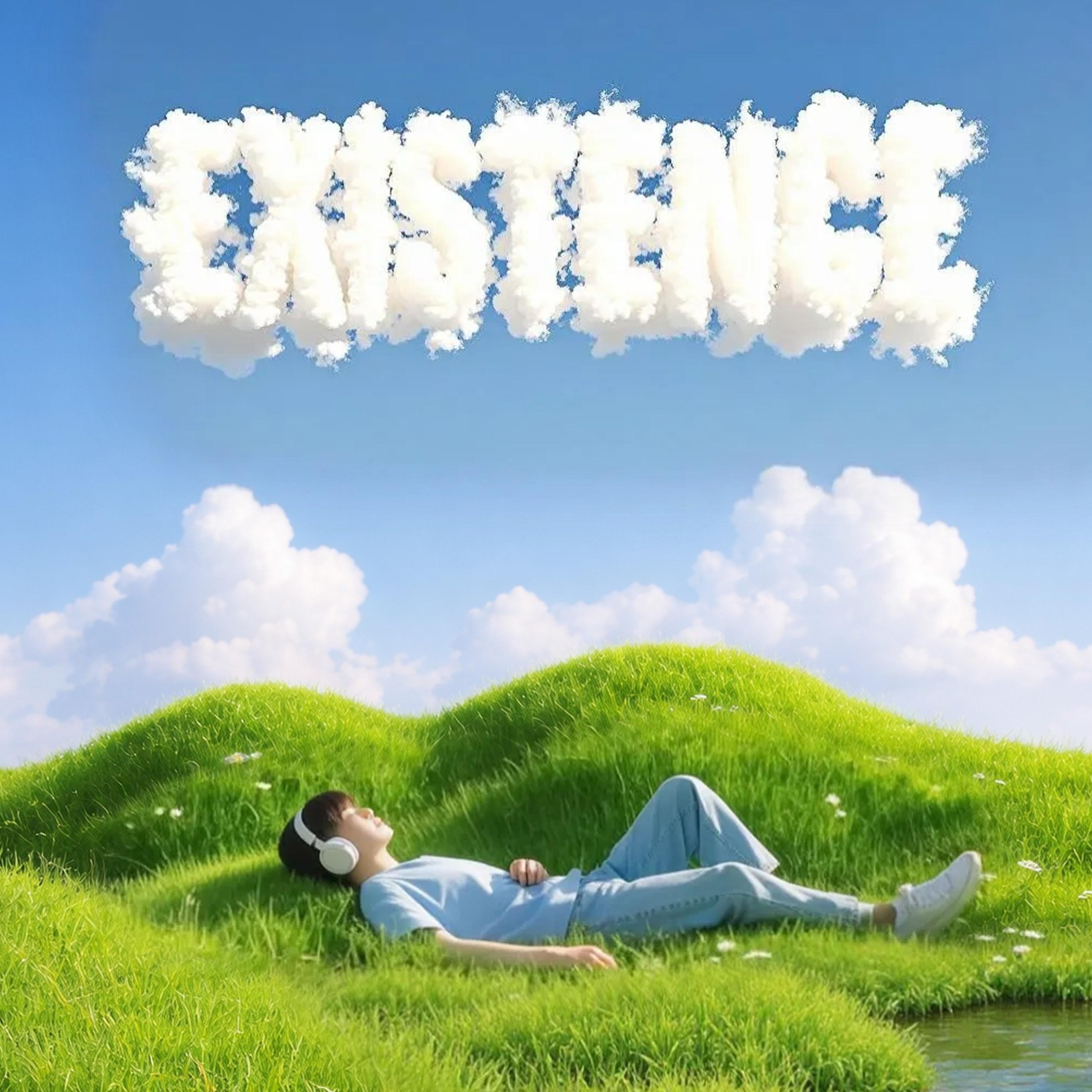 Existence