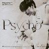 秦澈ShinCheol - PSYCHO（翻自：JUN文俊辉）