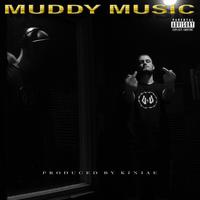 MUDDY MUSIC